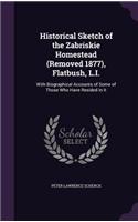 Historical Sketch of the Zabriskie Homestead (Removed 1877), Flatbush, L.I.