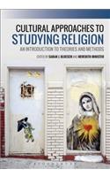 Cultural Approaches to Studying Religion