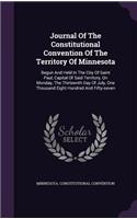 Journal Of The Constitutional Convention Of The Territory Of Minnesota