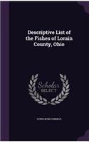 Descriptive List of the Fishes of Lorain County, Ohio