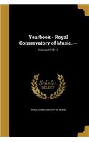 Yearbook - Royal Conservatory of Music. --; Volume 1918-19