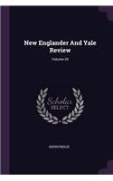 New Englander And Yale Review; Volume 26