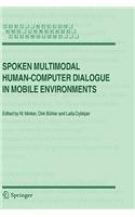 Spoken Multimodal Human-Computer Dialogue in Mobile Environments