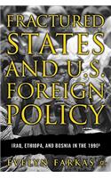 Fractured States and U.S. Foreign Policy