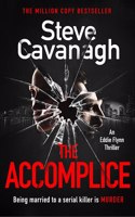 The Accomplice: The gripping, must-read thriller(Eddie Flynn Series)