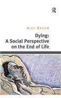 Dying: A Social Perspective on the End of Life