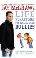 Jay McGraw's Life Strategies for Dealing with Bullies