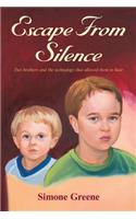 Escape From Silence