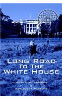 Long Road to The White House