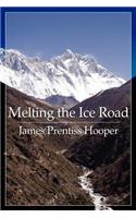 Melting the Ice Road