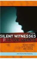 From Silent Witnesses to Active Agents