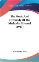 The Music And Hymnody Of The Methodist Hymnal (1911)