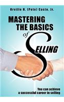 Mastering the Basics of Selling