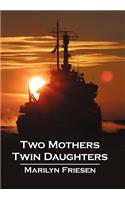 Two Mothers Twin Daughters