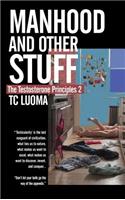 The Testosterone Principles 2: Manhood and Other Stuff(English)
