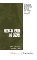 Mucus in Health and Disease