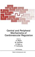 Central and Peripheral Mechanisms of Cardiovascular Regulation