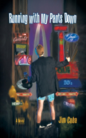 Running with My Pants Down: (English)