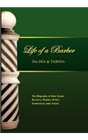 The Life of a Barber the DOS & Taboos