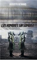 Los Hombres Sin Sombra