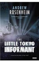 The Little Tokyo Informant