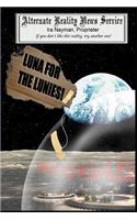 Luna for the Lunies!