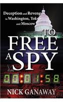 To Free A Spy