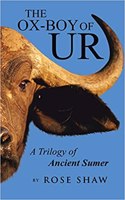 Ox-Boy of Ur: A Trilogy of Ancient Sumer