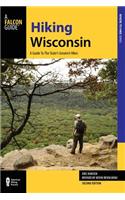 Hiking Wisconsin: A Guide to the State's Greatest Hikes