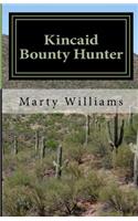 Kincaid, Bounty Hunter