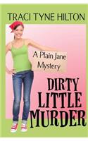 Dirty Little Murder: A Plain Jane Mystery