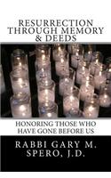 Resurrection through Memory & Deeds
