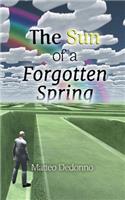 The Sun of a Forgotten Spring: Twelve Tales