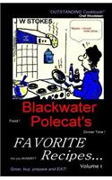 Blackwater Polecat's Favorite Recipes