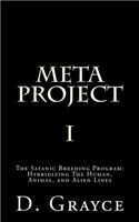 Meta Project: The Satanic Breeding Program: Hybridizing The Human, Animal, and Alien Lines