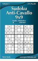 Sudoku Anti-Cavallo 9x9 - Da Facile a Diabolico - Volume 1 - 276 Puzzle