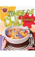 Zombie-Gut Chili and Other Horrifying Dinners