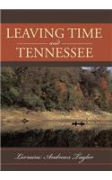 Leaving Time and Tennessee