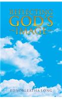 Reflecting God's Image