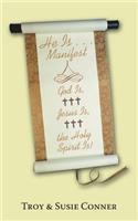 He Is . . . Manifest: God Is, Jes