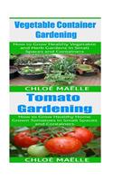 Vegetable Container Gardening
