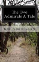 Two Admirals A Tale