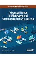 Handbook of Research on Advanced Trends in Microwave and Communication Engineering