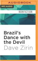 Brazil's Dance with the Devil