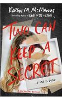Two Can Keep a Secret