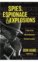 Spies, Espionage & Explosions