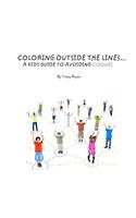 Coloring Outside The Lines!... A Kid's Guide To Avoiding Cliques