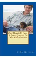 Our Threefold Cord