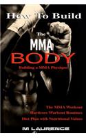 How To Build the MMA Body
