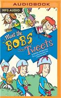 Meet the Bobs and Tweets
